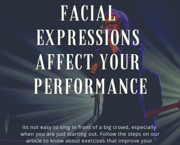 Improve your facial expressions when you are singing