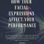 Improve your facial expressions when you are singing