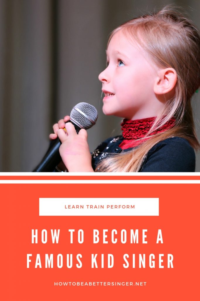 How to become a famous kid singer